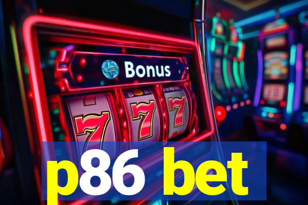 p86 bet